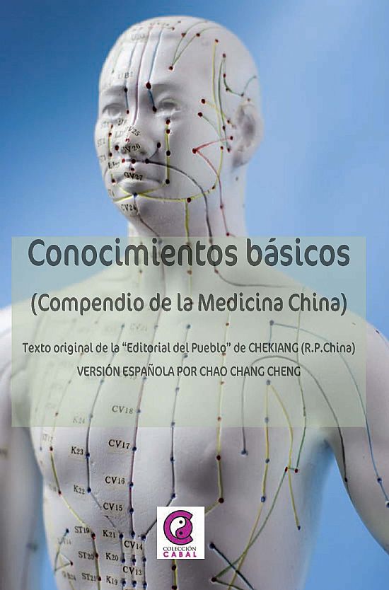 Conocimientos bsicos. Compendio de la Medicina China