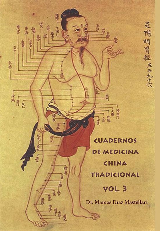 CUADERNOS DE MEDICINA CHINA TRADICIONAL Volumen III Canales y Colaterales