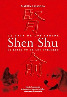 Shen Shu: la casa de los sabios. El espritu de los animales
