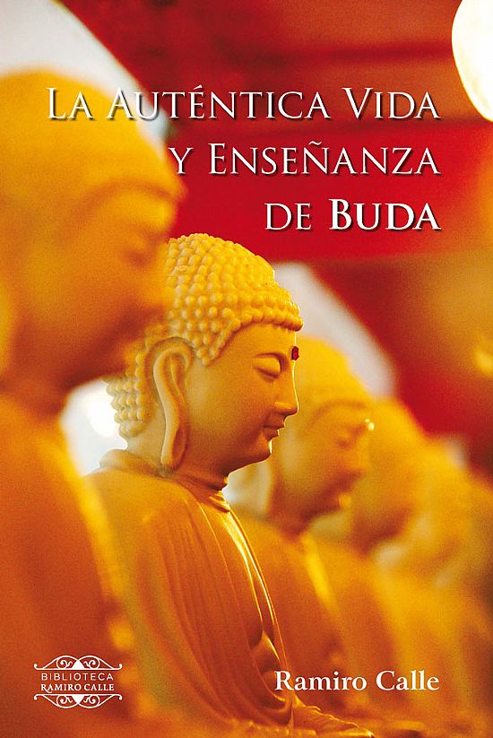 La autntica Vida y Enseanza de Buda