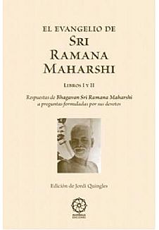 El evangelio de Sri Ramana Maharshi. Libros I y II