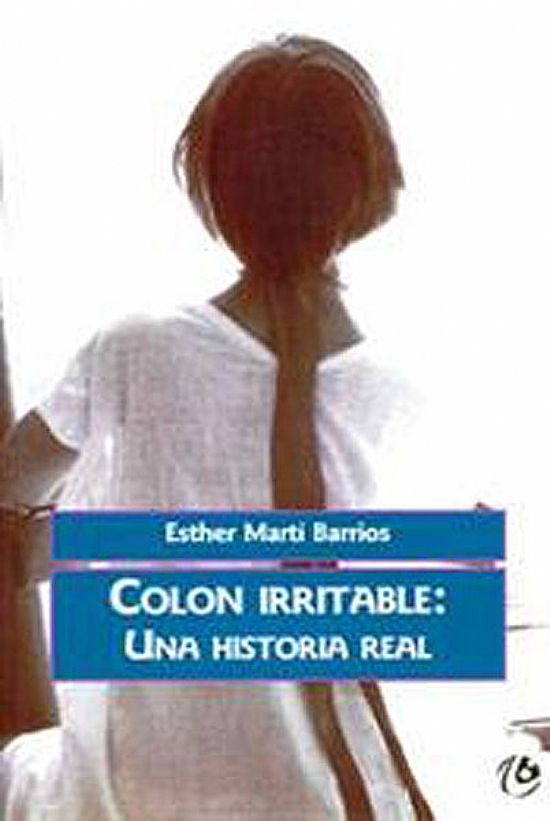 Colon Irritable: Una Historia Real (n.edic)