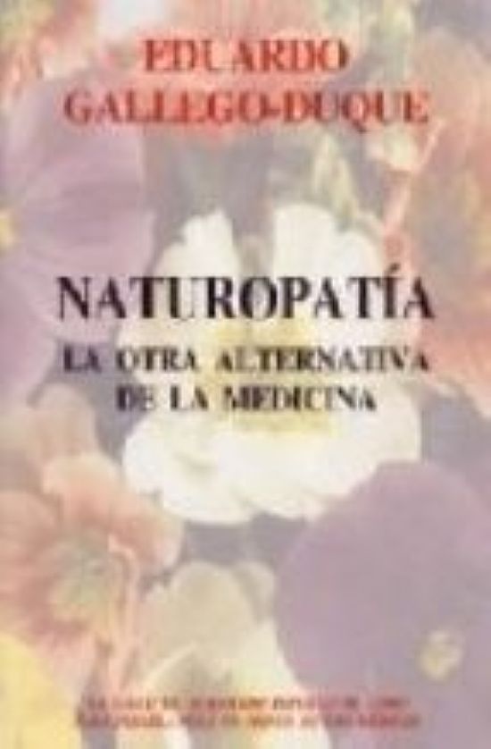 Naturopatia. La Otra Alternativa De La Medicina (con Cd)