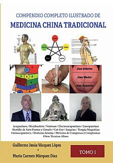 Compendio Completo Ilustrado de Medicina China Tradicional tomo I