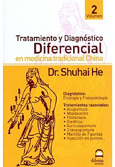 Tratamiento y Diagnstico Diferencial en medicina tradicional China. Volumen II