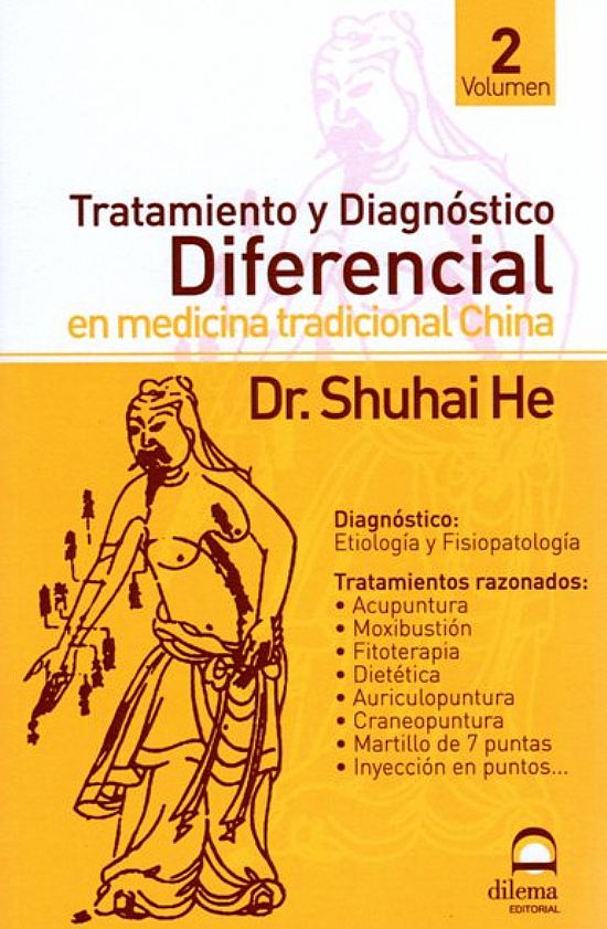 Tratamiento y Diagnstico Diferencial en medicina tradicional China. Volumen II