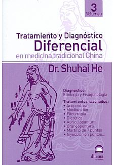 Tratamiento Y Diagnstico Diferencial en medicina tradicional China. Vollumen III