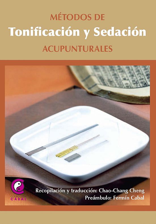Metodos De Tonificacion y Sedacion Acupunturales (n.e.)