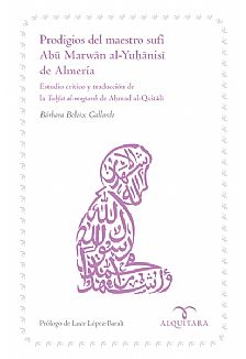 Prodigios del maestro suf Abu Marwan al-Yuhanisi de Almera