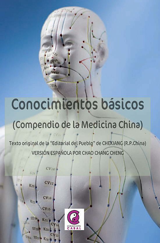 Conocimientos básicos. Compendio de la Medicina China