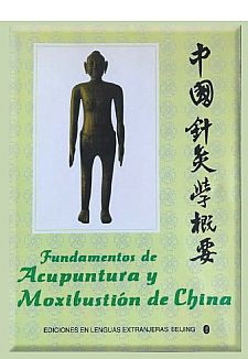 Fundamentos de Acupuntura y Moxibustin de China