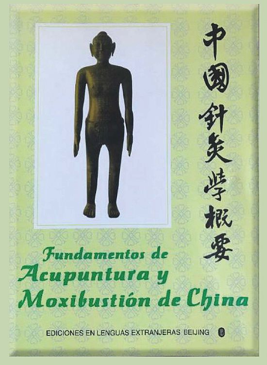 Fundamentos de Acupuntura y Moxibustin de China