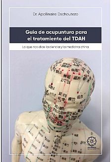 Gu�a de acupuntura para el tratamiento del TDAH