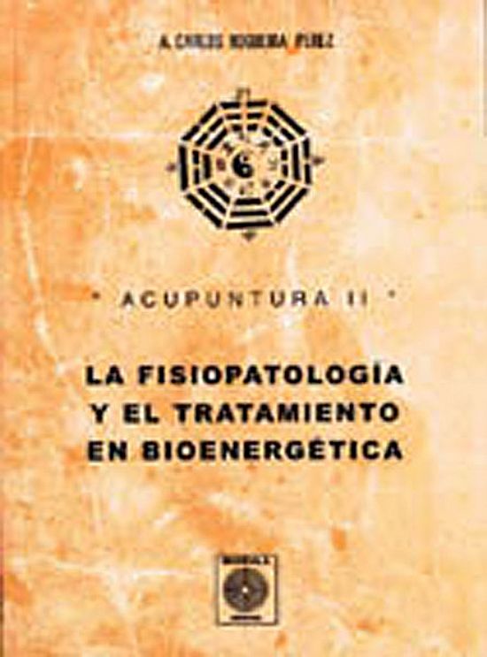 Acupuntura Ii: Fisiopatologia Y El Tra-