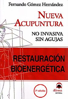 Nueva Acupuntura. Restauracin Bionergtica