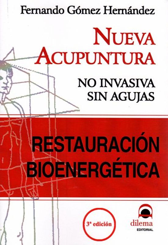 Nueva Acupuntura. Restauracin Bionergtica