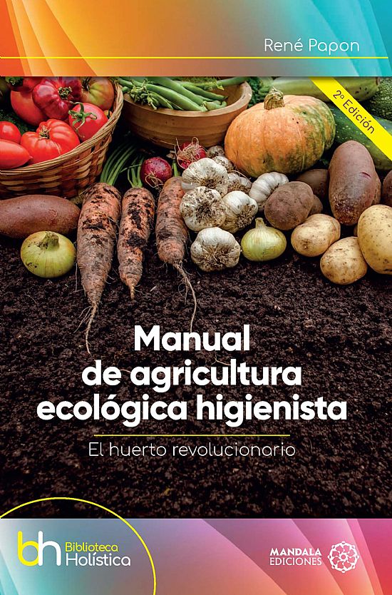 Manual de agricultura ecol�gica higienista