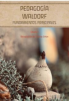 Pedagog�a Waldorf. Fundamentos principales