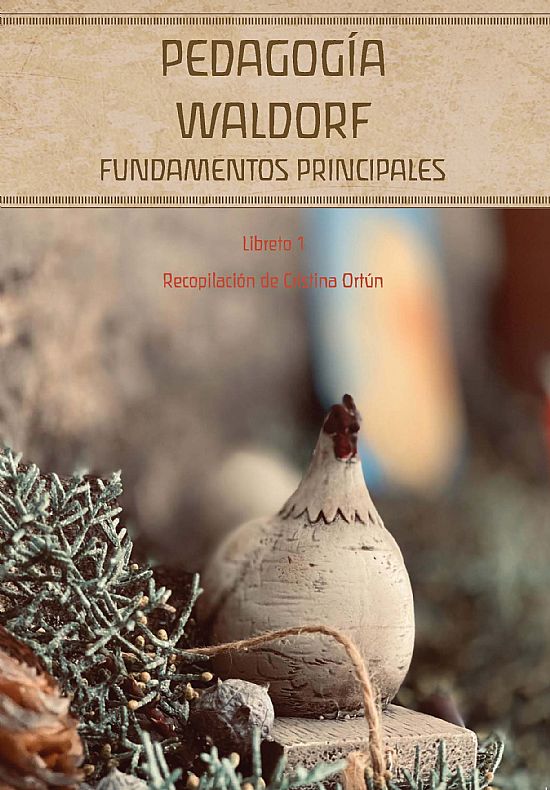 Pedagog�a Waldorf. Fundamentos principales