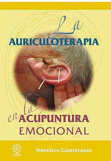 La Auriculoterapia en la Acupuntura Emocional