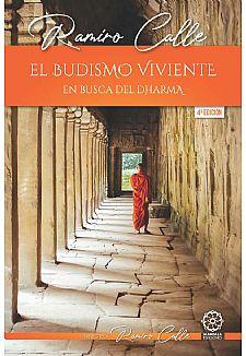 El Budismo Viviente. En busca del Dharma