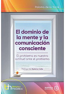 El dominio de la mente y la comunicacin consciente