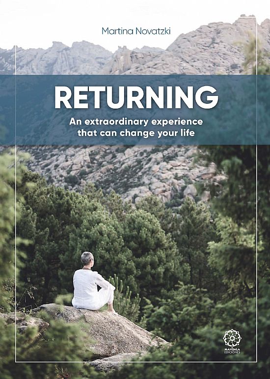 Returning An extraordinary experience that can change your life