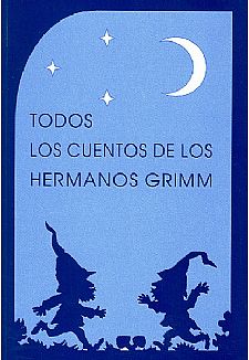 Todos los cuentos de los hermanos Grimm