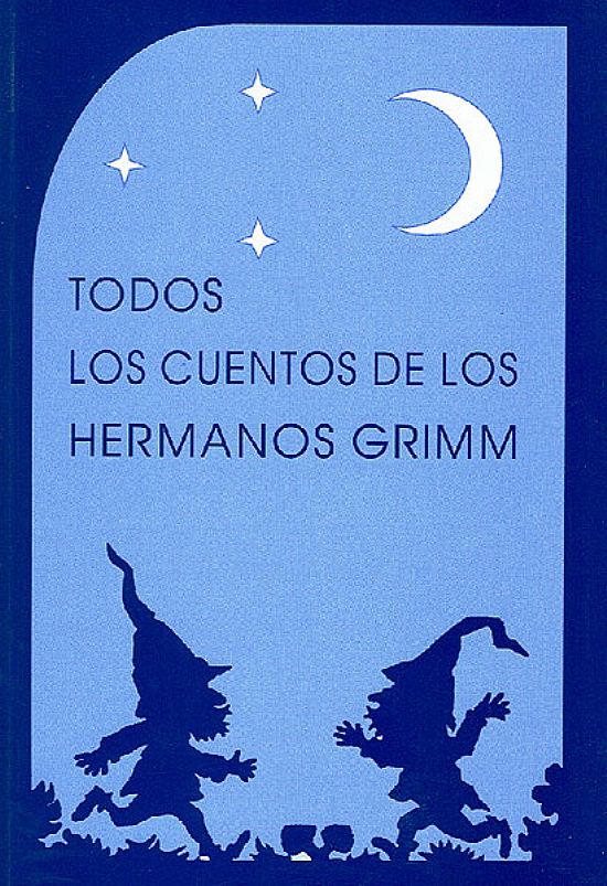 Todos los cuentos de los hermanos Grimm