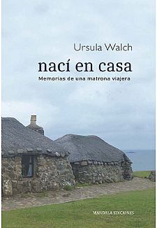 Nac en casa. Memorias de una matrona viajera