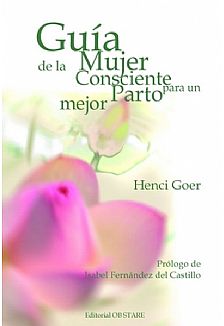 Gua de la mujer consciente para un parto mejor