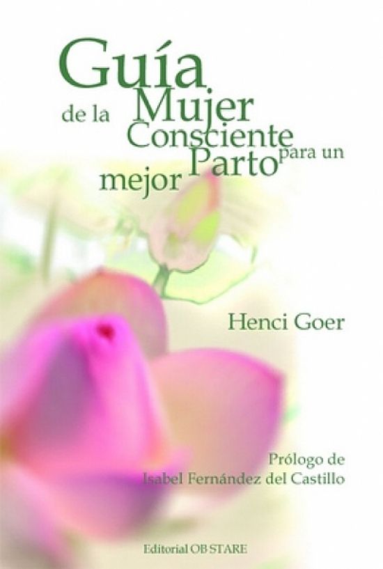 Gua de la mujer consciente para un parto mejor