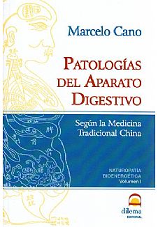 Patologas del Aparato Digestivo. Naturopatia Bioenergtica. Volumen I