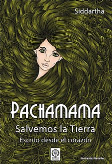 Pachamama Salvemos la Tierra