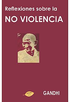 Reflexiones sobre la no violencia