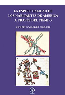 La espiritualidad de los habitantes de Amrica a travs del tiempo