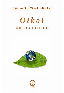 Oikoi. Mundos sagrados