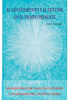 El Advenimiento y el Devenir en el tiempo presente