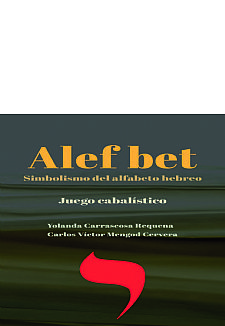 Alef bet. Simbolismo del alfabeto hebreo (cartas + libro)