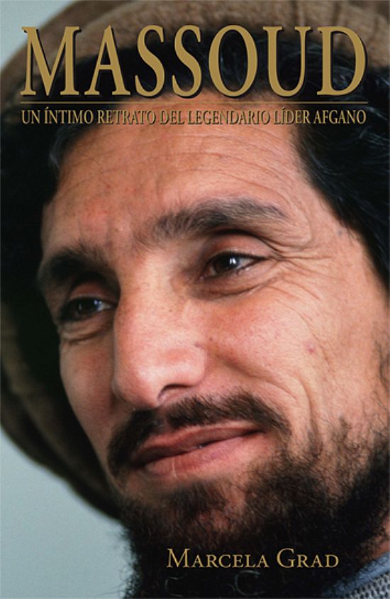 Massoud : Un retrato ntimo del legendario lder afgano