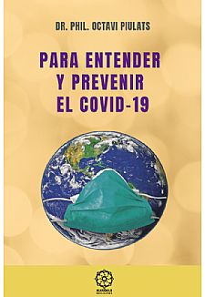 Para entender y prevenir el COVID-19