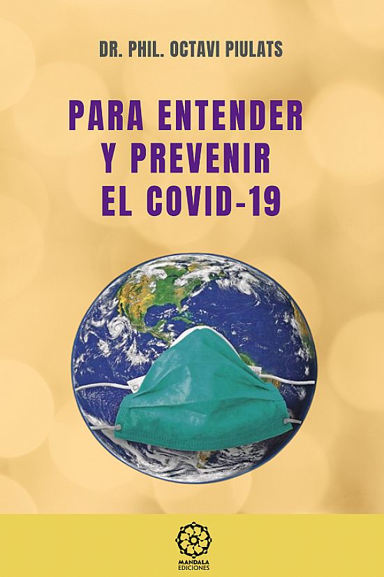 Para entender y prevenir el COVID-19