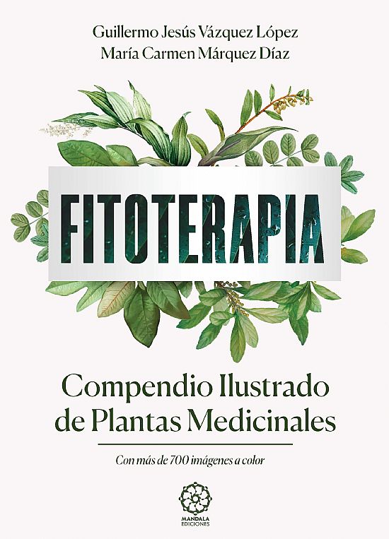 FITOTERAPIA. Compendio ilustrado de Plantas Medicinales