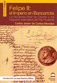 Felipe II: El Imperio En Bancarrota