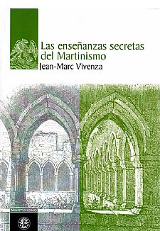 Las enseanzas secretas del Martinismo