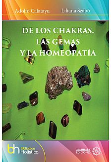 De los Chakras, las Gemas  y la Homeopata