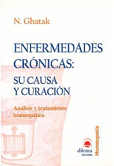 Enfermedades Crnicas: Su Causa y Curacin