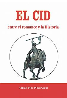 El Cid entre el romance y la Historia