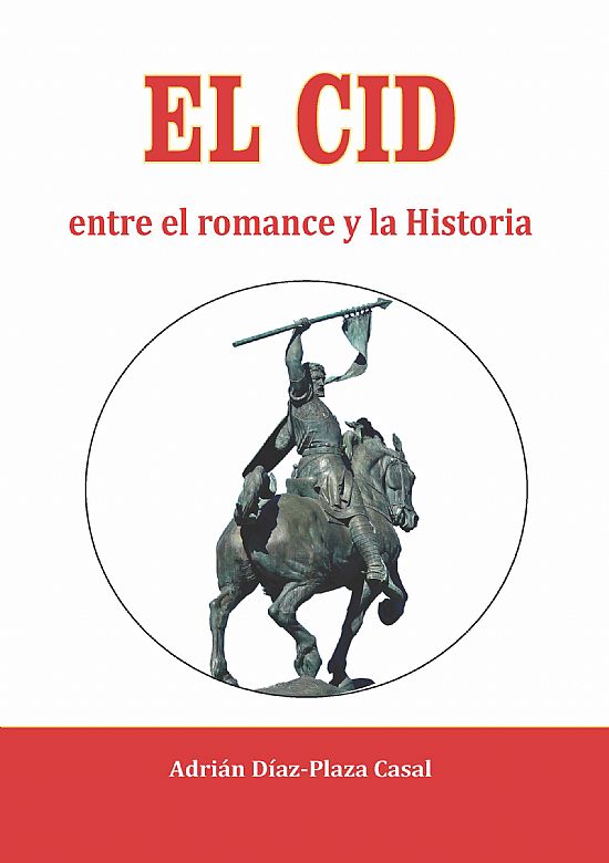 El Cid entre el romance y la Historia