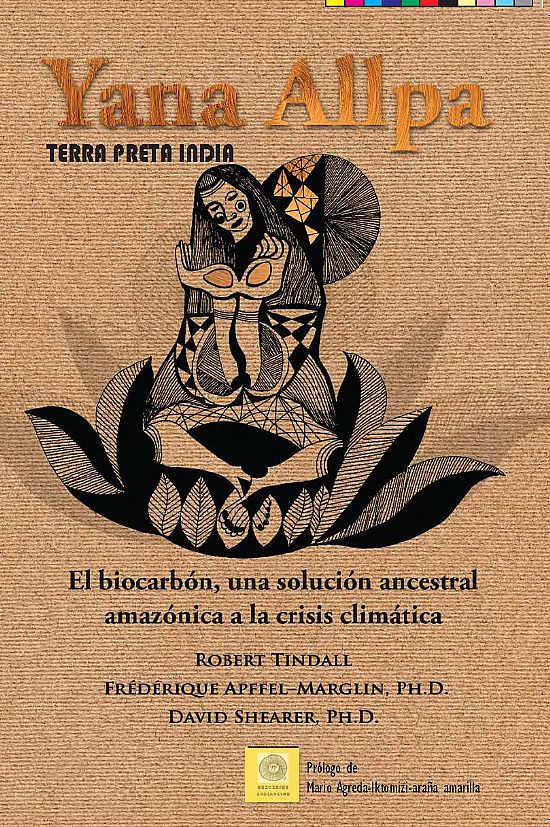 YANA ALLPA Terra preta india El biocarbn
